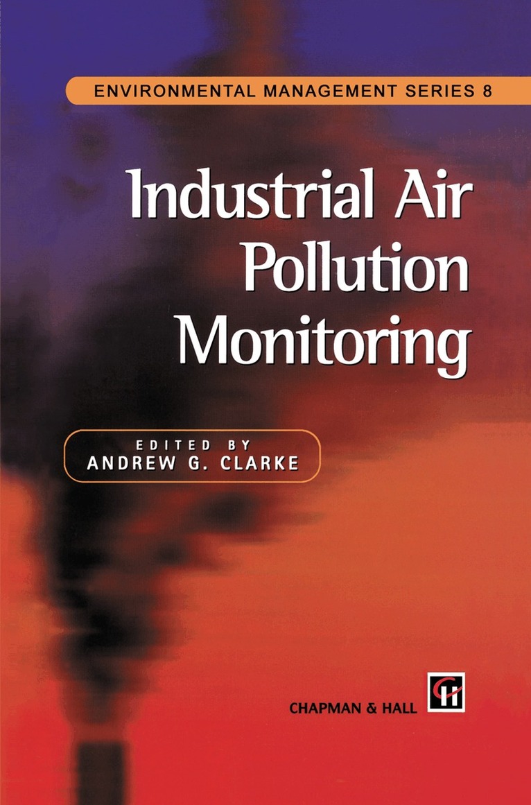 A.G. Clarke - Industrial Air Pollution Monitoring, Häftad. Tillgänglighet: Lägg i varukorg