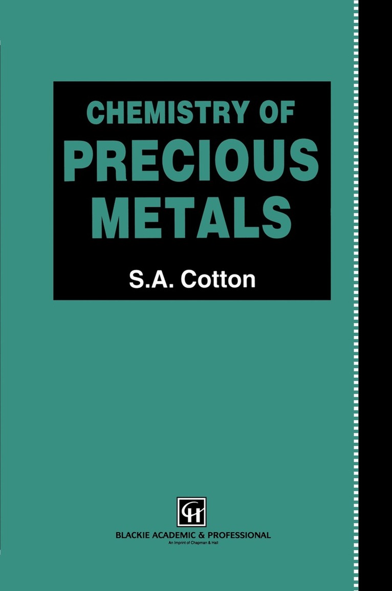 S.A. Cotton - Chemistry of Precious Metals, Häftad