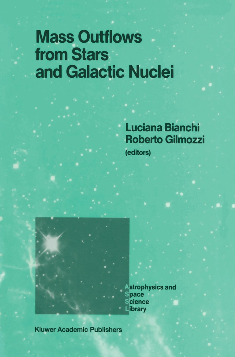 Luciana Bianchi, Roberto Gilmozzi - Mass Outflows from Stars and Galactic Nuclei, Häftad