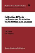 Collective Effects in Quantum Statistics of Radiation and Matter