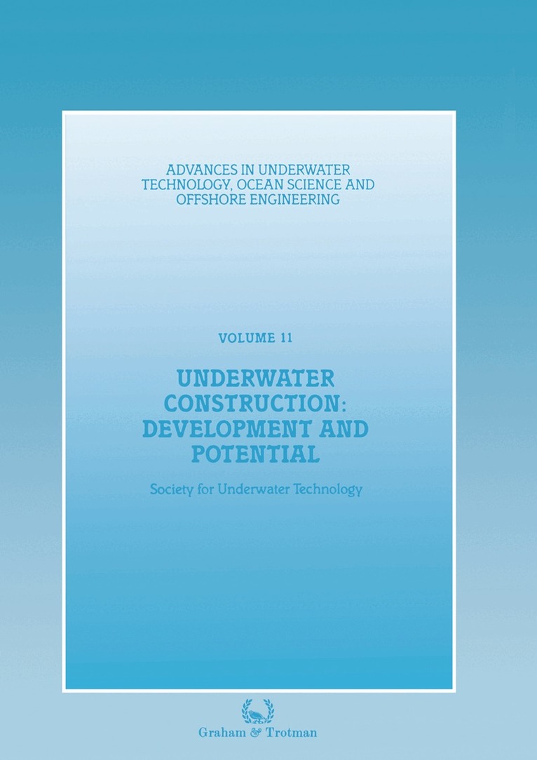 Society for Underwater Technology (SUT) - Underwater Construction: Development and Potential, Häftad