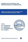 Tissue culture as a plant production system for horticultural crops