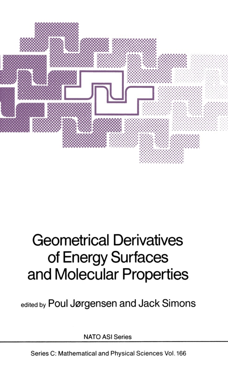 Poul Jørgensen, Jack Simons - Geometrical Derivatives of Energy Surfaces and Molecular Properties, Häftad
