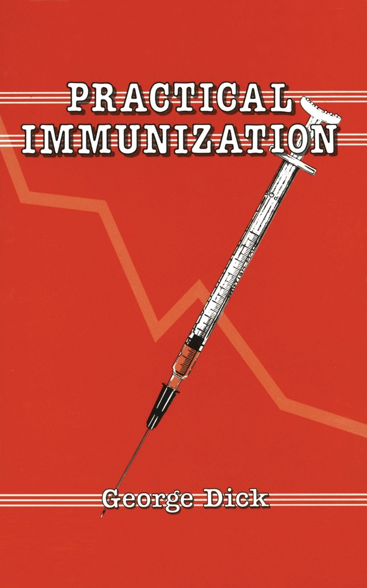 G. Dick - Practical Immunization, Häftad. Tillgänglighet: Lägg i varukorg