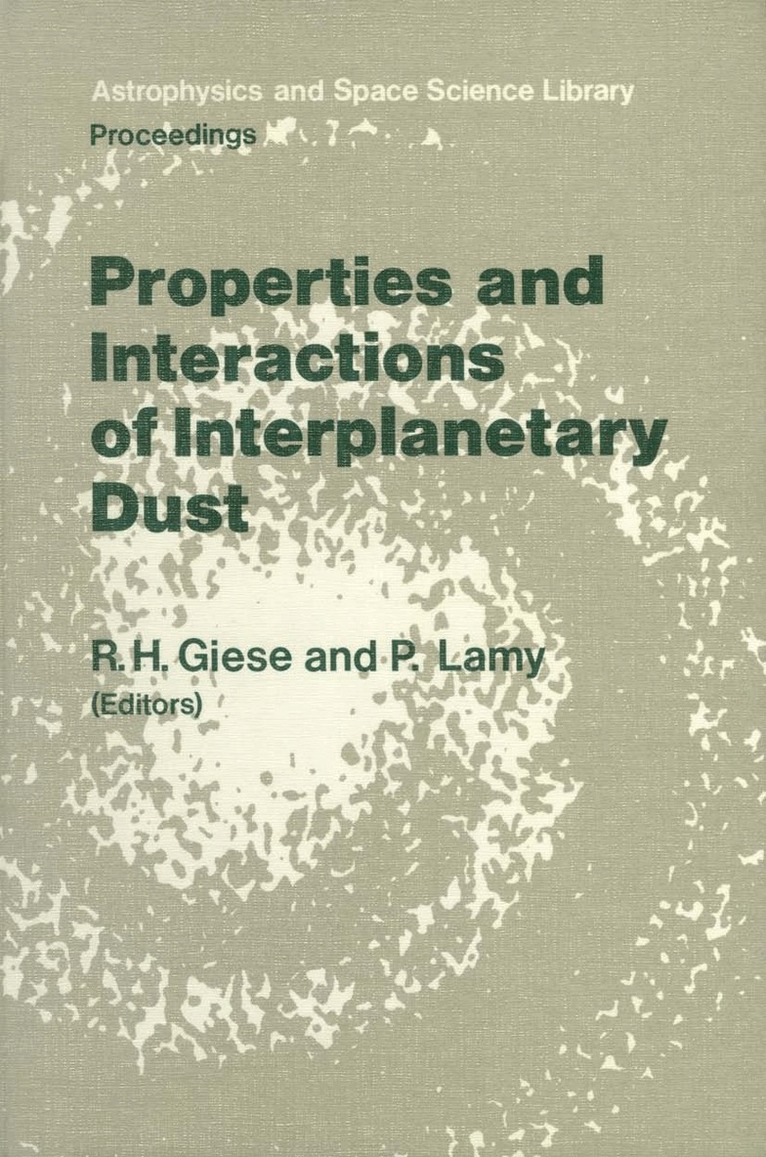 L. Giese, P. Lamy - Properties and Interactions of Interplanetary Dust, Häftad. Tillgänglighet: Lägg i varukorg