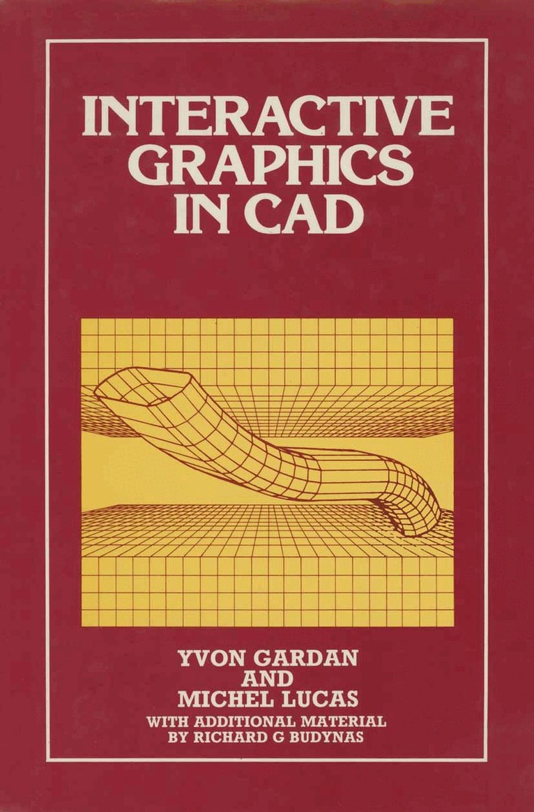 Y. Gardan, Lucas - Interactive Graphics in CAD, Häftad. Tillgänglighet: Lägg i varukorg