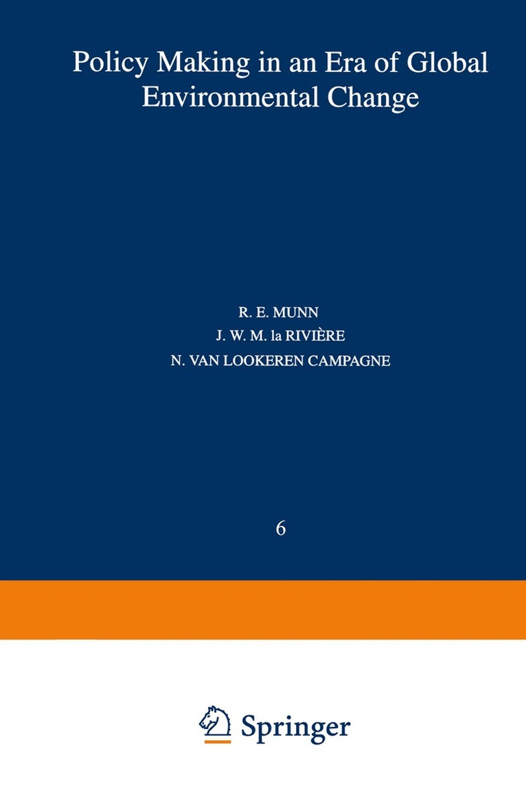 R. E. Munn - Policy Making in an Era of Global Environmental Change, Häftad