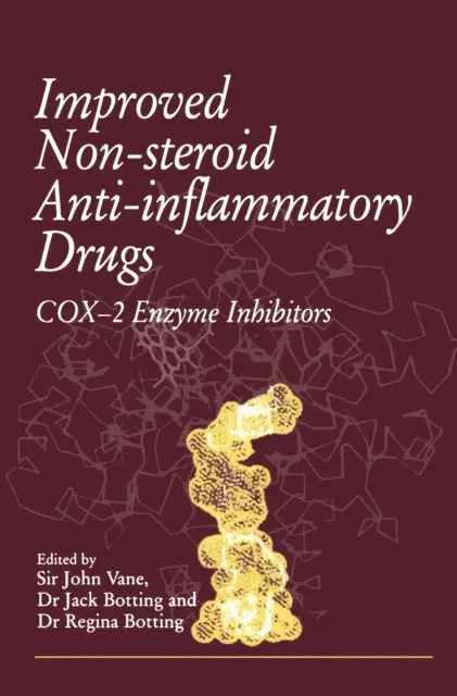 R.M. Botting, Jack H. Botting, Sir John R. Vane - Improved Non-Steroid Anti-Inflammatory Drugs: COX-2 Enzyme Inhibitors, E-bok. Tillgänglighet: Lägg i varukorg