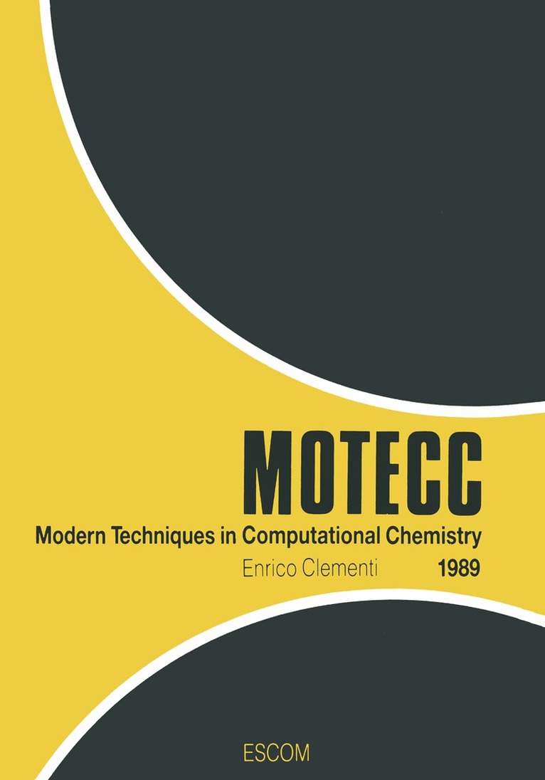E. Clementi - Modern Techniques in Computational Chemistry: MOTECC™ -89, Häftad