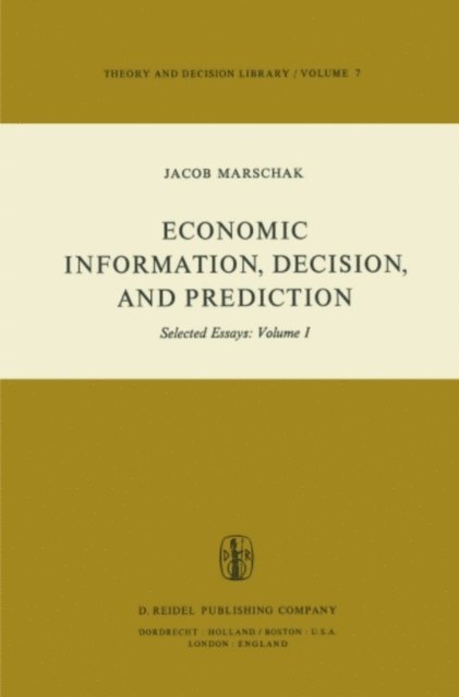 M. Marschak - Economic Information, Decision, and Prediction, E-bok