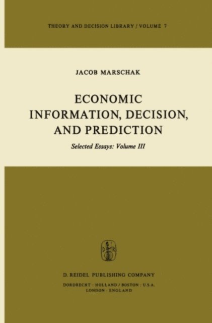 M. Marschak - Economic Information, Decision, and Prediction, E-bok