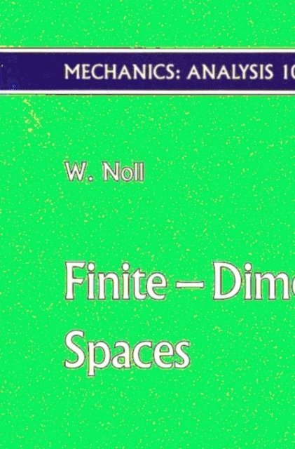 Walter Noll - Finite-Dimensional Spaces, E-bok