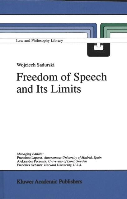 Wojciech Sadurski - Freedom of Speech and Its Limits, E-bok