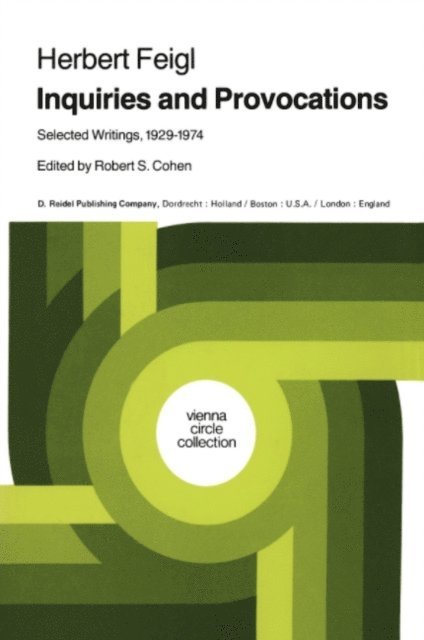 Herbert Feigl, Robert S. Cohen - Inquiries and Provocations, E-bok