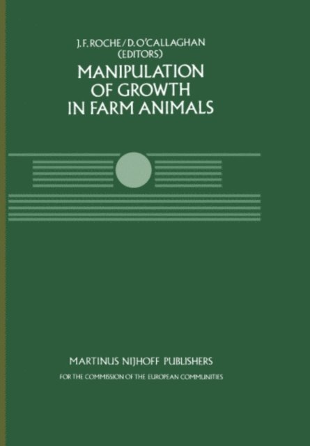 D. O'Callaghan, J.F. Roche - Manipulation of Growth in Farm Animals, E-bok