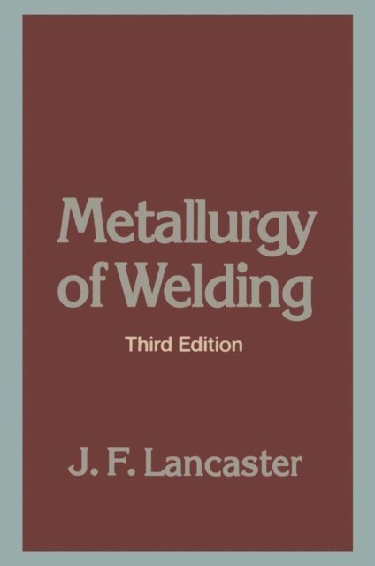 J. F. Lancaster - Metallurgy of Welding, E-bok. Tillgänglighet: Lägg i varukorg