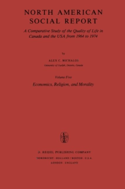 Alex C. Michalos - North American Social Report, E-bok