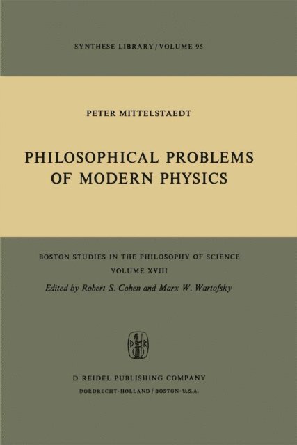 Peter Mittelstaedt - Philosophical Problems of Modern Physics, E-bok