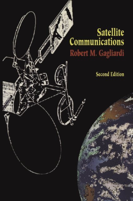Robert M. Gagliardi - Satellite Communications, E-bok