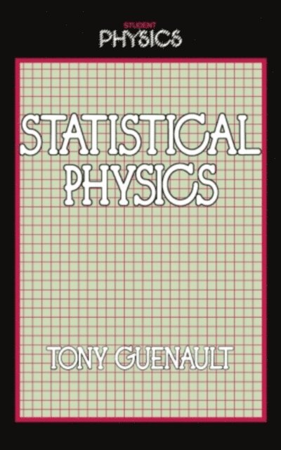 Tony Guenault - Statistical Physics, E-bok