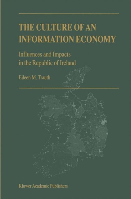 E.M. Trauth - Culture of an Information Economy, E-bok