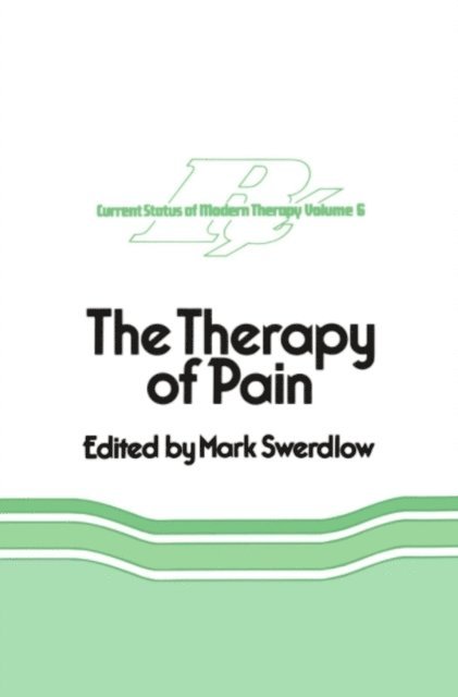 M. Swerdlow - Therapy of Pain, E-bok