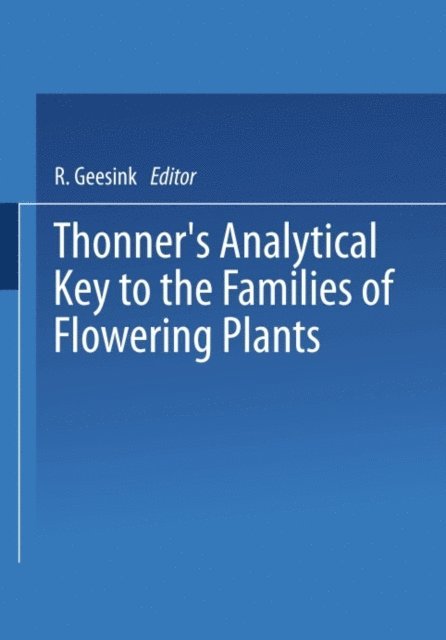 R. Geesink - Thonner's analytical key to the families of flowering plants, E-bok