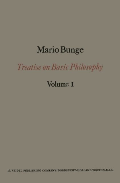 M. Bunge - Treatise on Basic Philosophy, E-bok
