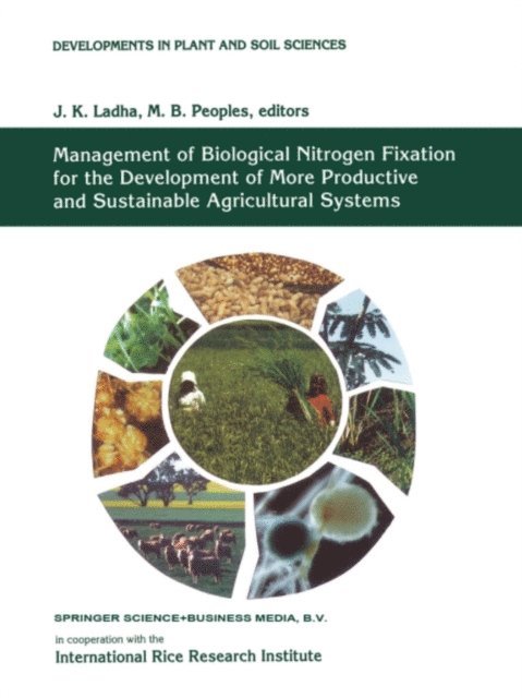 M.B. Peoples, J.K. Ladha - Management of Biological Nitrogen Fixation for the Development of More Productive and Sustainable Agricultural Systems, E-bok