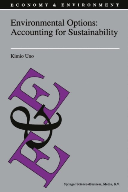 K. Uno - Environmental Options: Accounting for Sustainability, E-bok