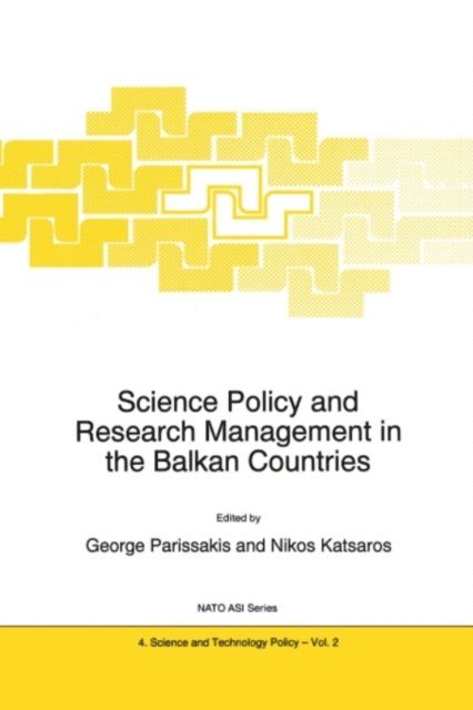 Nikolaos Katsaros, G. Parissakis - Science Policy and Research Management in the Balkan Countries, E-bok