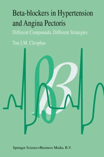 T.J. Cleophas - Beta-Blockers in Hypertension and Angina Pectoris, E-bok. Tillgänglighet: Lägg i varukorg