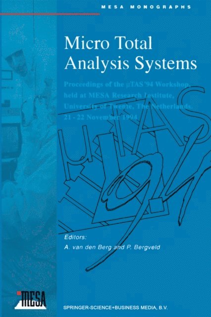 Piet Bergveld, Albert van den Berg - Micro Total Analysis Systems, E-bok