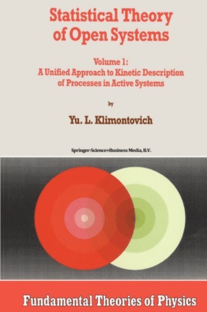 Yu.L. Klimontovich - Statistical Theory of Open Systems, E-bok