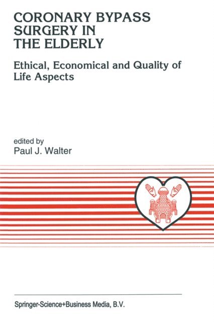 P.J. Walter - Coronary Bypass Surgery in the Elderly, E-bok