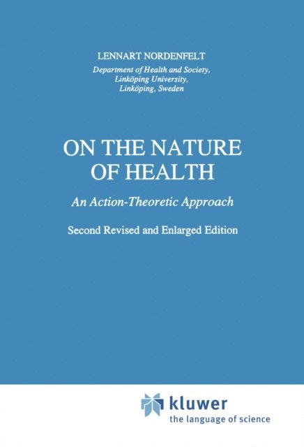 L.Y Nordenfelt - On the Nature of Health, E-bok