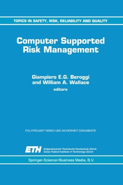 W.A. Wallace, Giampiero Beroggi - Computer Supported Risk Management, E-bok