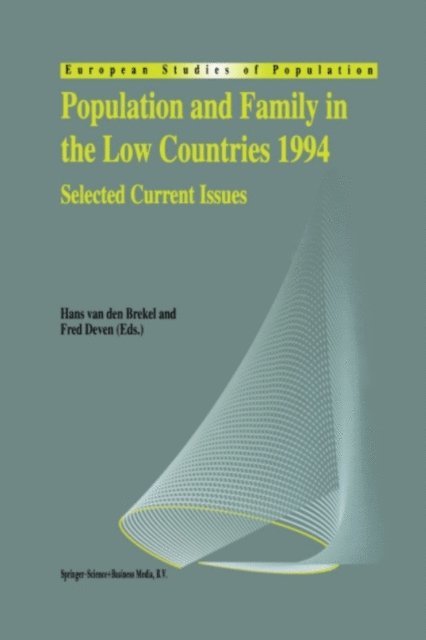 F. Deven, Hans van den Brekel - Population and Family in the Low Countries 1994, E-bok