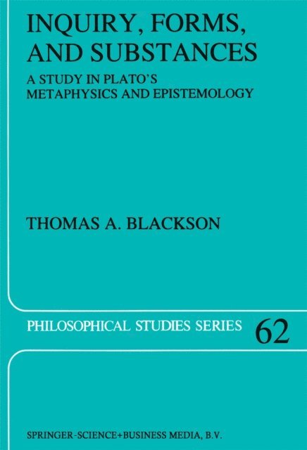 Thomas Blackson - Inquiry, Forms, and Substances, E-bok