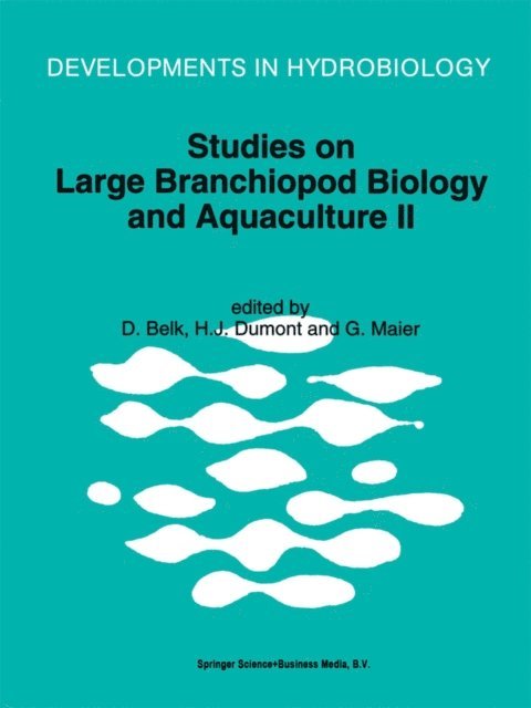 G. Maier, Henri J. Dumont, Denton Belk - Studies on Large Branchiopod Biology and Aquaculture II, E-bok