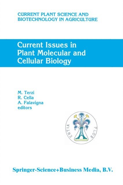 A. Falavigna, R. Cella, M. Terzi - Current Issues in Plant Molecular and Cellular Biology, E-bok