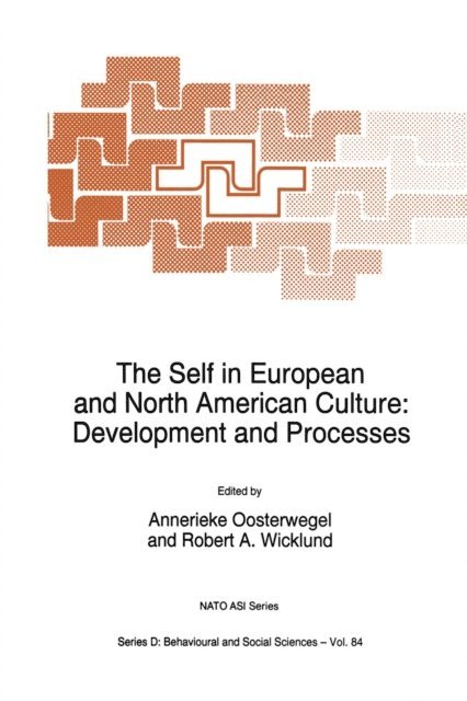 R.A. Wicklund, J.H. Oosterwegel - Self in European and North American Culture, E-bok
