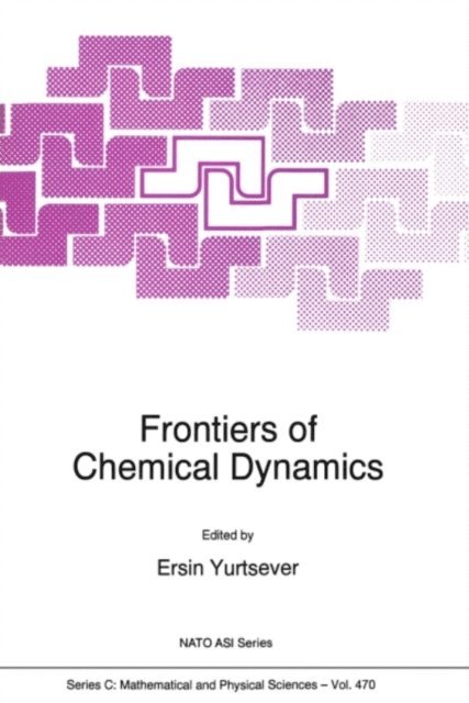E. Yurtsever - Frontiers of Chemical Dynamics, E-bok