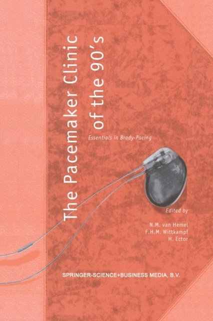Hugo Ector, F.H. Wittkampf, N.M. van Hemel - Pacemaker Clinic of the 90's, E-bok