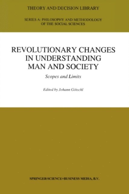 Johann Gotschl - Revolutionary Changes in Understanding Man and Society, E-bok