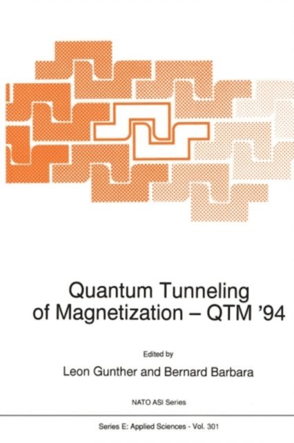 B. Barbara, Leon Gunther - Quantum Tunneling of Magnetization - QTM '94, E-bok