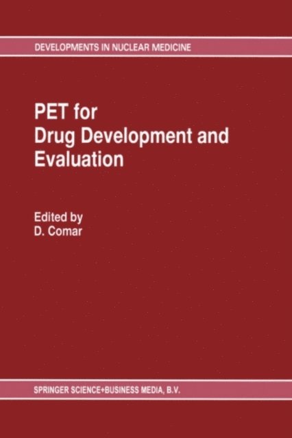 D. Comar - PET for Drug Development and Evaluation, E-bok