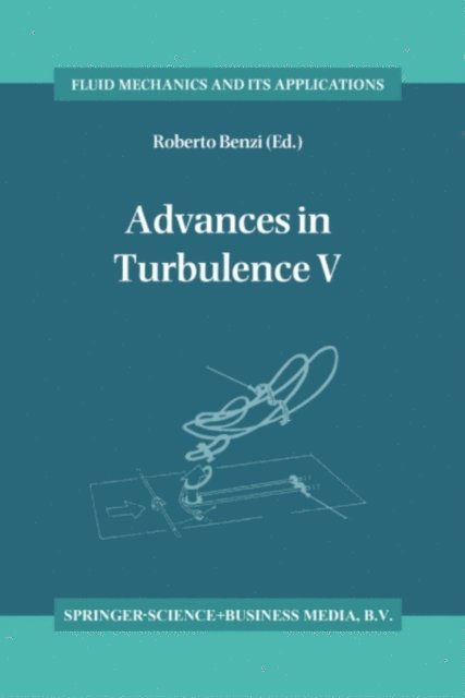 Roberto Benzi - Advances in Turbulence V, E-bok