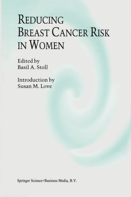 B.A. Stoll - Reducing Breast Cancer Risk in Women, E-bok