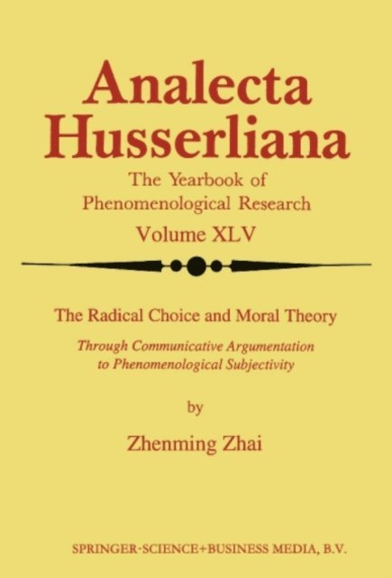 Zhenming Zhai - Radical Choice and Moral Theory, E-bok